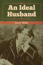 Ideal Husband af Oscar Wilde