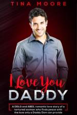 I Love You, Daddy af Tina (Middlesex University UK) Moore