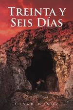 Treinta y Seis Dias af Cesar Munoz