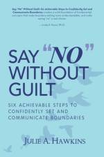 Say No Without Guilt af Julie a Hawkins
