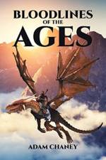 Bloodlines of the Ages af Adam Chaney