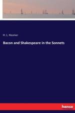 Bacon and Shakespeare in the Sonnets