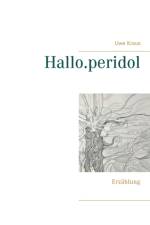 Hallo.peridol af Uwe Kraus