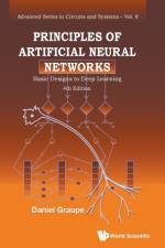 Principles Of Artificial Neural Networks: Basic Designs To Deep Learning (4th Edition) af Daniel (-) Graupe