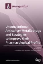 Unconventional Anticancer Metallodrugs and Strategies to Improve their Pharmacological Profile