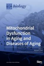 Mitochondrial Dysfunction in Aging and Diseases of Aging