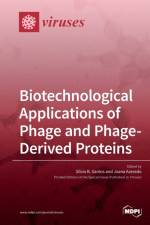Biotechnological Applications of Phage and Phage-Derived Proteins