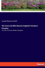 Essex Lad Who Became England's Greatest Preacher af Joseph Manton Smith