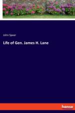 Life of Gen. James H. Lane af John Speer