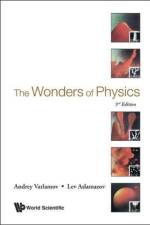 Wonders Of Physics, The (3rd Edition) af Andrey (Institute Of Superconductivity And Innovative Materials Of The Italian Research Council (Cnr-spin) Varlamov