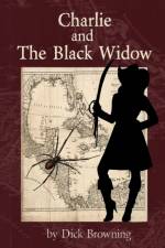 Charlie and the Black Widow af Richard Browning