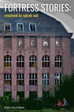 Fortress Stories: resolved to speak out af Robin Buckallew