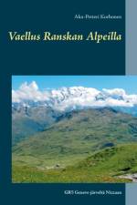Vaellus Ranskan Alpeilla af Aku-Petteri Korhonen