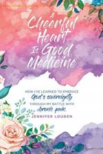 A Cheerful Heart Is Good Medicine af Jennifer Louden