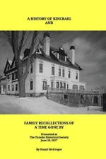 A History of Kincraig and Family Recollections of a Time Gone By af Stuart J McGregor