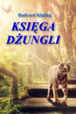 Ksiega dzungli af Joseph Rudyard Kipling