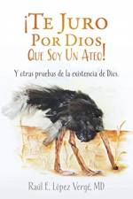 !Te Juro Por Dios Que Soy Un Ateo! af Raul E Lopez Verge