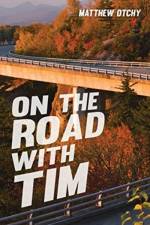 On the Road with Tim af Matthew Otchy