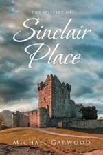 The Mystery of Sinclair Place af Michael Garwood