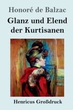 Glanz und Elend der Kurtisanen (Grossdruck) af Honore de Balzac