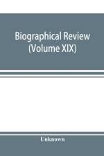 Biographical review (Volume XIX); containing life sketches of Leading Citizens of Burlington and Camden Counties New Jersey af Unknown