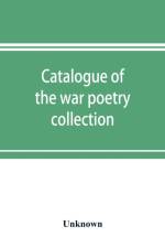 Catalogue of the war poetry collection af UNKNOWN