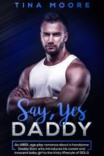 Say, Yes Daddy af Tina (Middlesex University UK) Moore