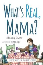 What's Real, Mama? af Magdaline Desousa