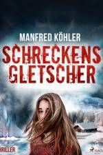 Schreckensgletscher - Thriller