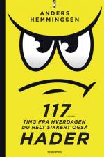 117 ting fra hverdagen du HELT sikkert også hader af Thomas Jensen