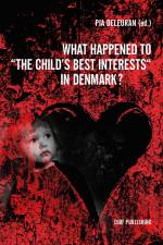 What happened to the Child's Interests in Denmark? af Pia Deleuran
