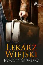 Lekarz wiejski af Honore de Balzac