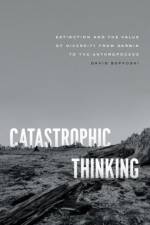 Catastrophic Thinking af David Sepkoski