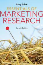Essentials of Marketing Research af Barry (Morris Lewis Professor of Marketing/Ole Miss Business School/University of Mississippi) Babin