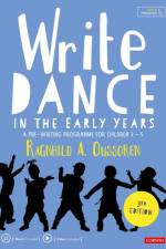 Write Dance in the Early Years af Ragnhild Oussoren