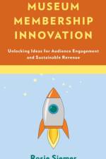 Museum Membership Innovation af Rosie Siemer