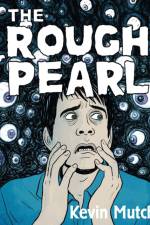 The Rough Pearl af Kevin Mutch