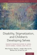 Disability, Stigmatization, and Children's Developing Selves af Misa (Assistant Professor Kayama