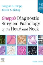 Gnepp's Diagnostic Surgical Pathology of the Head and Neck af Douglas R. Gnepp