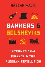 Bankers and Bolsheviks af Hassan Malik