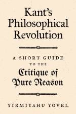 Kant's Philosophical Revolution af Yirmiyahu Yovel