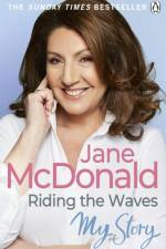 Riding the Waves af Jane McDonald