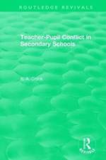 Teacher-Pupil Conflict in Secondary Schools (1987) af Kate Cronk