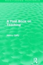 A First Book on Teaching (1929) af Nancy Catty