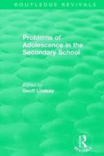 Problems of Adolescence in the Secondary School