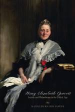 Mary Elizabeth Garrett af Kathleen Waters Sander