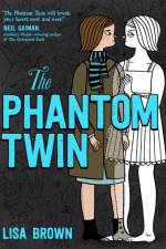 The Phantom Twin af Lisa (AUTHOR) Brown