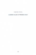 Iliaden eller styrkens digt af Simone Weil