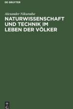 Naturwissenschaft Und Technik Im Leben Der Voelker af Alexander Nikuradse