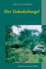 Todesdschungel af Melany de Isabeau